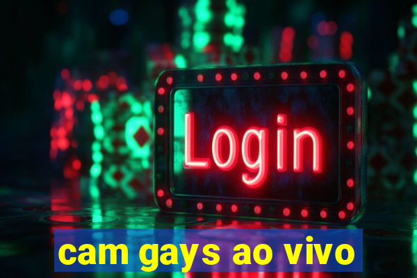 cam gays ao vivo